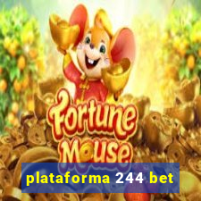 plataforma 244 bet